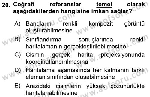 Uzaktan Algılama Uygulamaları Dersi 2021 - 2022 Yılı Yaz Okulu Sınav Soruları 20. Soru