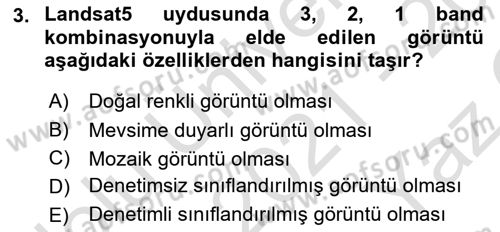 Uzaktan Algılama Uygulamaları Dersi 2021 - 2022 Yılı Yaz Okulu Sınav Soruları 3. Soru