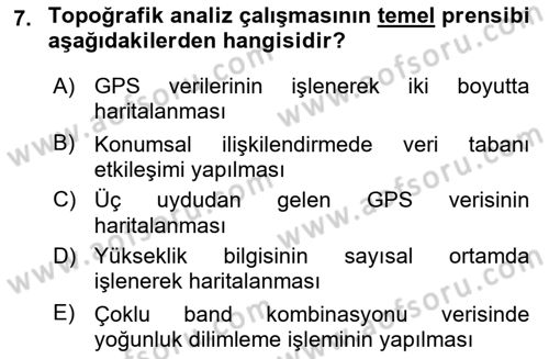 Uzaktan Algılama Uygulamaları Dersi 2021 - 2022 Yılı Yaz Okulu Sınav Soruları 7. Soru