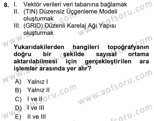 Uzaktan Algılama Uygulamaları Dersi 2021 - 2022 Yılı Yaz Okulu Sınav Soruları 8. Soru