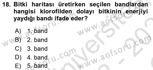 Uzaktan Algılama Uygulamaları Dersi 2022 - 2023 Yılı Yaz Okulu Sınav Soruları 18. Soru