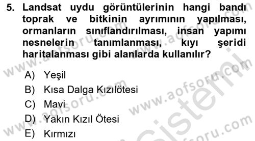 Uzaktan Algılama Uygulamaları Dersi 2023 - 2024 Yılı (Vize) Ara Sınav Soruları 5. Soru
