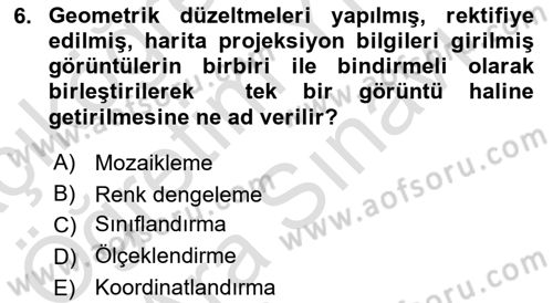 Uzaktan Algılama Uygulamaları Dersi 2023 - 2024 Yılı (Vize) Ara Sınav Soruları 6. Soru