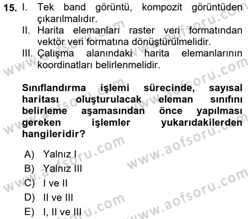 Uzaktan Algılama Uygulamaları Dersi 2023 - 2024 Yılı (Final) Dönem Sonu Sınav Soruları 15. Soru