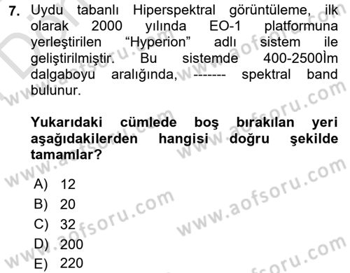 Uzaktan Algılama Uygulamaları Dersi 2023 - 2024 Yılı (Final) Dönem Sonu Sınav Soruları 7. Soru