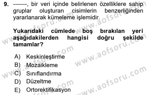 Uzaktan Algılama Uygulamaları Dersi 2023 - 2024 Yılı (Final) Dönem Sonu Sınav Soruları 9. Soru