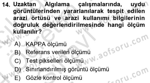 Uzaktan Algılama Uygulamaları Dersi 2023 - 2024 Yılı Yaz Okulu Sınav Soruları 14. Soru