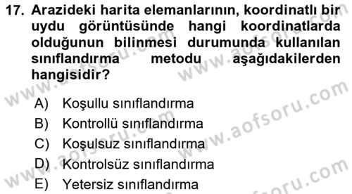 Uzaktan Algılama Uygulamaları Dersi 2023 - 2024 Yılı Yaz Okulu Sınav Soruları 17. Soru