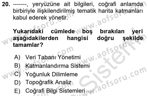 Uzaktan Algılama Uygulamaları Dersi 2023 - 2024 Yılı Yaz Okulu Sınav Soruları 20. Soru