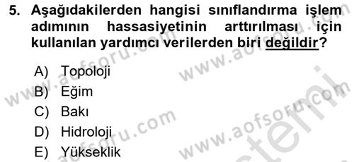 Uzaktan Algılama Uygulamaları Dersi 2023 - 2024 Yılı Yaz Okulu Sınav Soruları 5. Soru