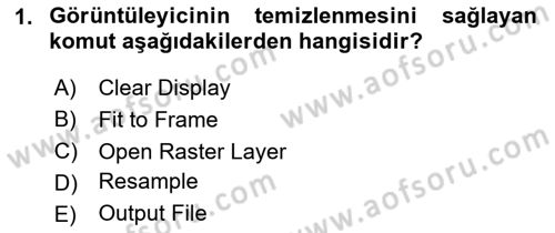 Uzaktan Algılama Uygulamaları Dersi 2024 - 2025 Yılı (Vize) Ara Sınav Soruları 1. Soru