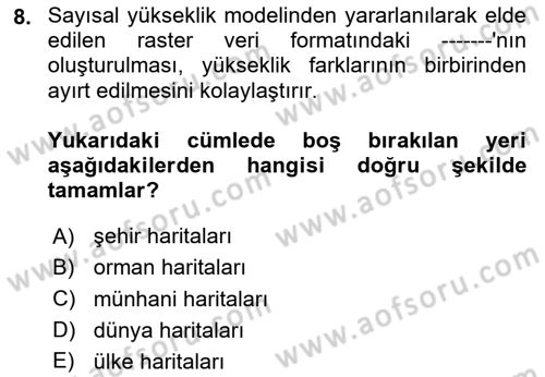 Uzaktan Algılama Uygulamaları Dersi 2024 - 2025 Yılı Yaz Okulu Sınav Soruları 8. Soru