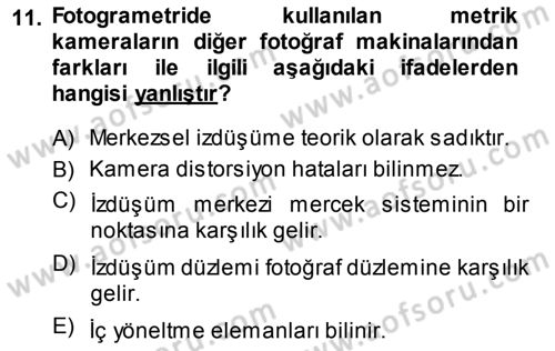 Fotogrametri Dersi 2013 - 2014 Yılı (Vize) Ara Sınav Soruları 11. Soru