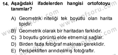 Fotogrametri Dersi 2013 - 2014 Yılı (Final) Dönem Sonu Sınav Soruları 14. Soru