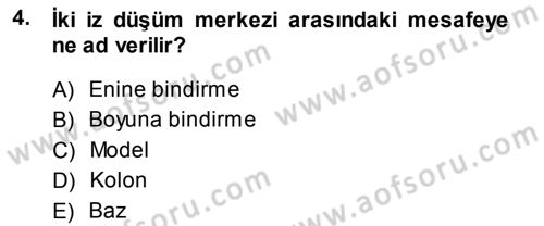 Fotogrametri Dersi 2013 - 2014 Yılı (Final) Dönem Sonu Sınav Soruları 4. Soru