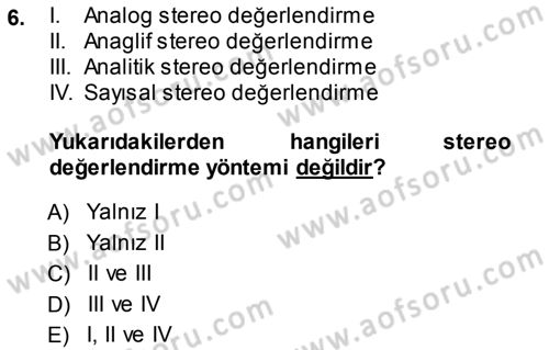 Fotogrametri Dersi 2013 - 2014 Yılı (Final) Dönem Sonu Sınav Soruları 6. Soru