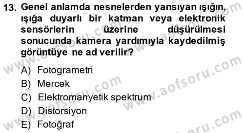 Fotogrametri Dersi 2014 - 2015 Yılı (Vize) Ara Sınav Soruları 13. Soru