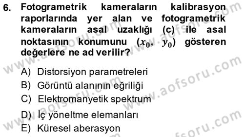 Fotogrametri Dersi 2014 - 2015 Yılı (Final) Dönem Sonu Sınav Soruları 6. Soru