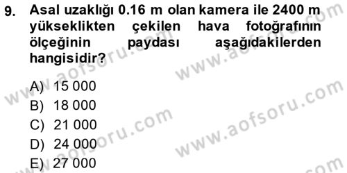 Fotogrametri Dersi 2014 - 2015 Yılı (Final) Dönem Sonu Sınav Soruları 9. Soru