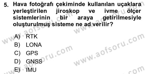 Fotogrametri Dersi 2016 - 2017 Yılı (Final) Dönem Sonu Sınav Soruları 5. Soru