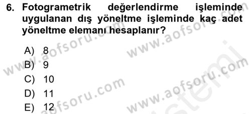 Fotogrametri Dersi 2016 - 2017 Yılı (Final) Dönem Sonu Sınav Soruları 6. Soru