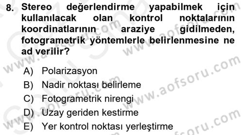 Fotogrametri Dersi 2016 - 2017 Yılı (Final) Dönem Sonu Sınav Soruları 8. Soru