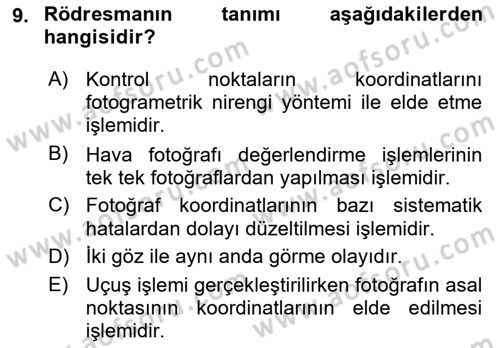 Fotogrametri Dersi 2017 - 2018 Yılı 3 Ders Sınav Soruları 9. Soru