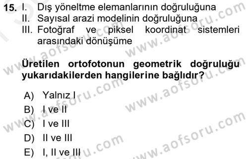 Fotogrametri Dersi 2017 - 2018 Yılı (Final) Dönem Sonu Sınav Soruları 15. Soru