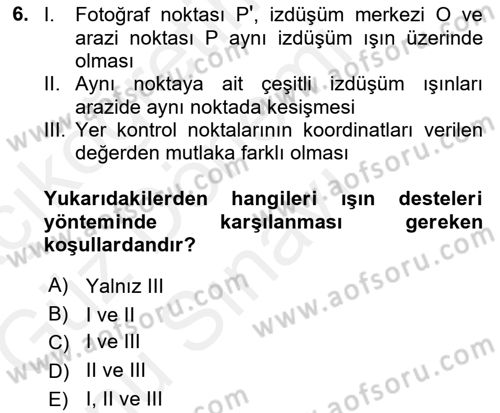 Fotogrametri Dersi 2017 - 2018 Yılı (Final) Dönem Sonu Sınav Soruları 6. Soru