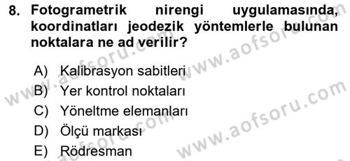 Fotogrametri Dersi 2017 - 2018 Yılı (Final) Dönem Sonu Sınav Soruları 8. Soru