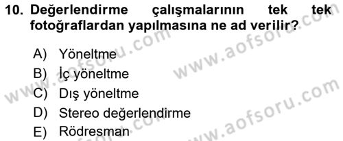 Fotogrametri Dersi 2018 - 2019 Yılı 3 Ders Sınav Soruları 10. Soru