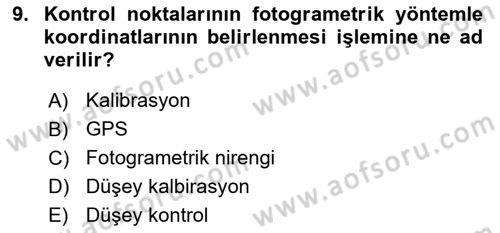 Fotogrametri Dersi 2018 - 2019 Yılı 3 Ders Sınav Soruları 9. Soru