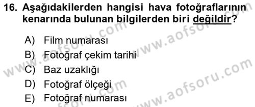 Fotogrametri Dersi 2018 - 2019 Yılı (Vize) Ara Sınav Soruları 16. Soru