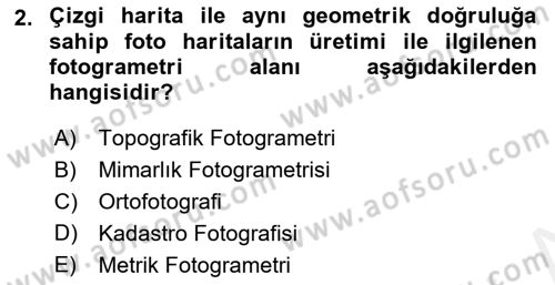 Fotogrametri Dersi 2018 - 2019 Yılı (Vize) Ara Sınav Soruları 2. Soru