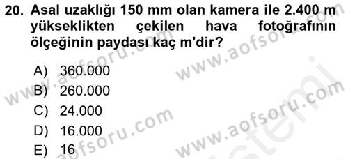 Fotogrametri Dersi 2018 - 2019 Yılı (Vize) Ara Sınav Soruları 20. Soru