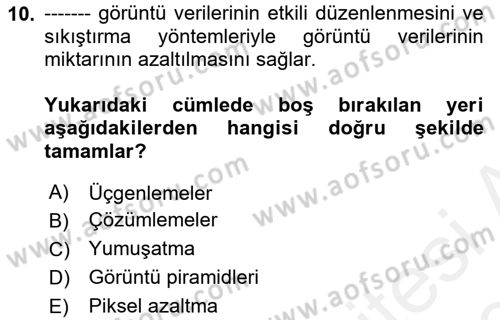 Fotogrametri Dersi 2018 - 2019 Yılı (Final) Dönem Sonu Sınav Soruları 10. Soru