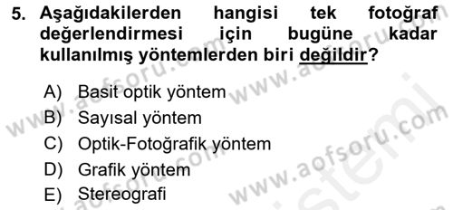 Fotogrametri Dersi 2018 - 2019 Yılı (Final) Dönem Sonu Sınav Soruları 5. Soru