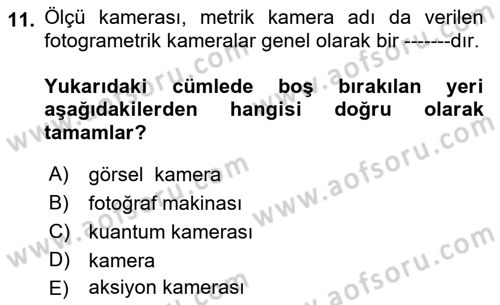 Fotogrametri Dersi 2018 - 2019 Yılı Yaz Okulu Sınav Soruları 11. Soru