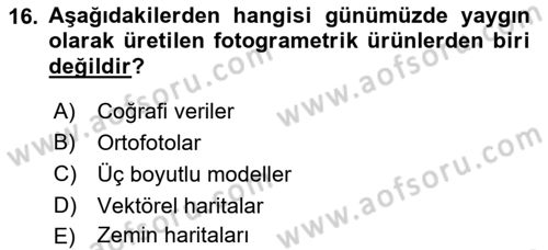 Fotogrametri Dersi 2018 - 2019 Yılı Yaz Okulu Sınav Soruları 16. Soru