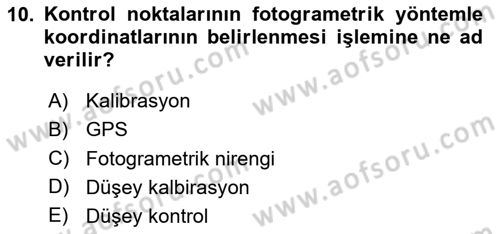 Fotogrametri Dersi 2020 - 2021 Yılı Yaz Okulu Sınav Soruları 10. Soru