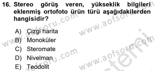 Fotogrametri Dersi 2020 - 2021 Yılı Yaz Okulu Sınav Soruları 16. Soru