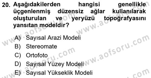Fotogrametri Dersi 2020 - 2021 Yılı Yaz Okulu Sınav Soruları 20. Soru