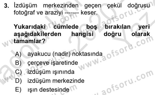 Fotogrametri Dersi 2020 - 2021 Yılı Yaz Okulu Sınav Soruları 3. Soru