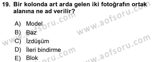 Fotogrametri Dersi 2021 - 2022 Yılı (Vize) Ara Sınav Soruları 19. Soru