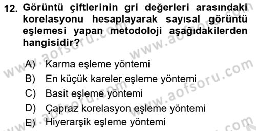 Fotogrametri Dersi 2021 - 2022 Yılı Yaz Okulu Sınav Soruları 12. Soru
