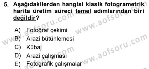 Fotogrametri Dersi 2021 - 2022 Yılı Yaz Okulu Sınav Soruları 5. Soru