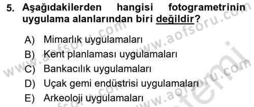 Fotogrametri Dersi 2022 - 2023 Yılı (Vize) Ara Sınav Soruları 5. Soru