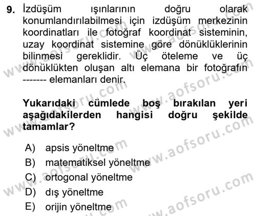 Fotogrametri Dersi 2022 - 2023 Yılı (Vize) Ara Sınav Soruları 9. Soru