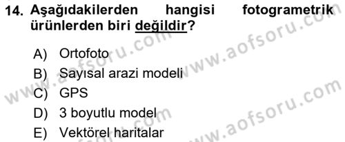 Fotogrametri Dersi 2022 - 2023 Yılı (Final) Dönem Sonu Sınav Soruları 14. Soru