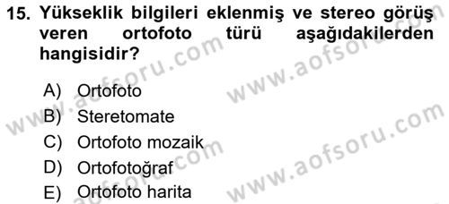 Fotogrametri Dersi 2022 - 2023 Yılı (Final) Dönem Sonu Sınav Soruları 15. Soru